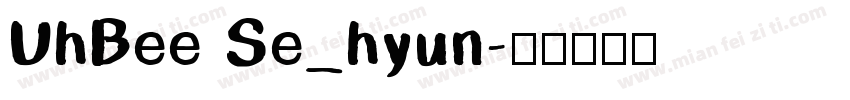 UhBee Se_hyun字体转换
